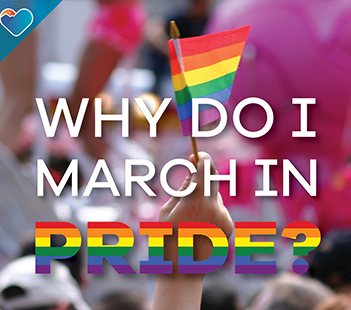 Why Do I March in Pride?
