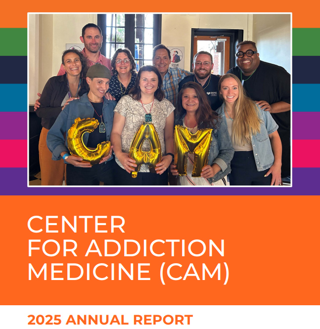 Center for Addiction Medicine 2025 Annual Report Thumbnail